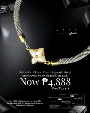 #LoveLVNA | 18kt Mother of Pearl Center Adjustable Gray String Bracelet (FREE ₱10,000 worth of LVNA GC)